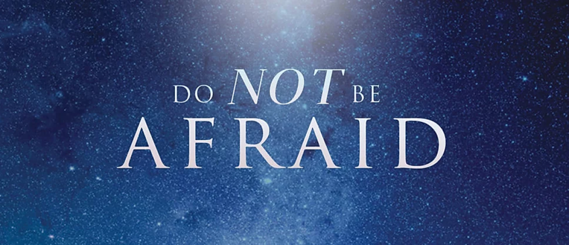do-not-be-afraid